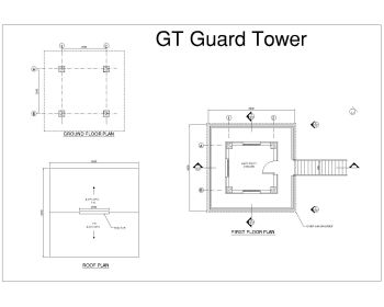 GT GUARD TOWER _ GROUND-FIRST AND ROOF PLAN